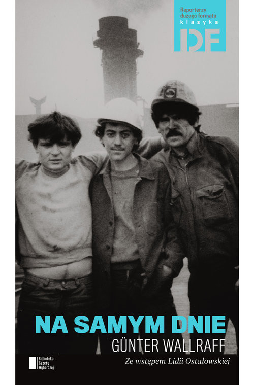 okładka Na samym dnie książka | Günter Wallraff