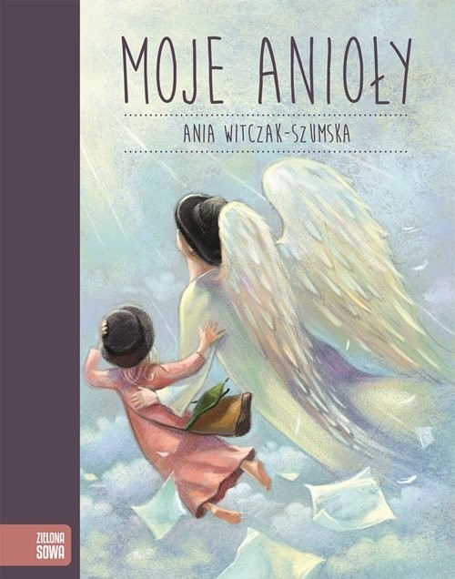 okładka Moje anioły książka | Anna Witczak-Szumska