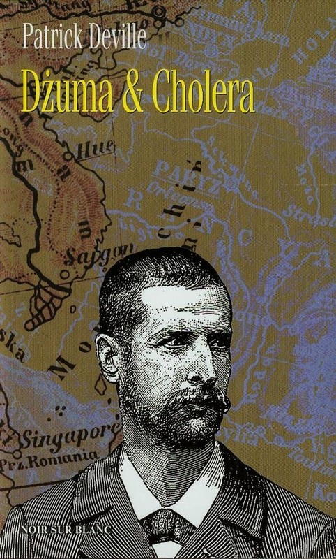 okładka Dżuma & Cholera książka | Patrick Deville