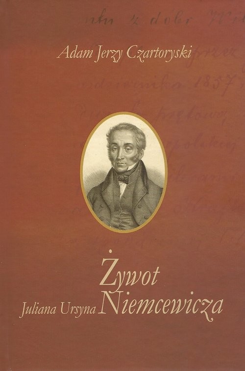 okładka Żywot Juliana Ursyna Niemcewicza książka | Adam Czartoryski