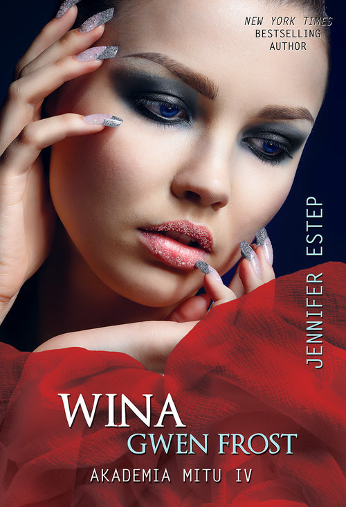 okładka Akademia Mitu IV Wina Gwen Frost książka | Estep Jennifer