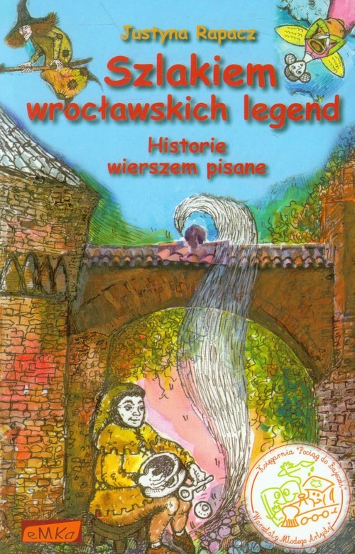 okładka Szlakiem wrocławskich legend Historie wierszem pisane książka | Rapacz Justyna