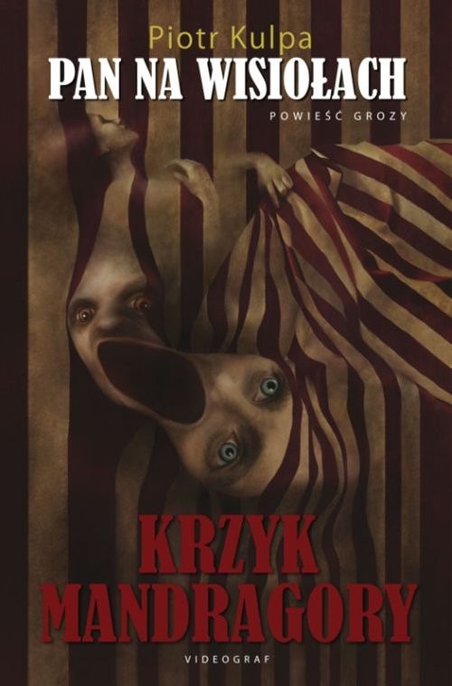 okładka Pan na Wisiołach Krzyk mandragory książka | Piotr Kulpa