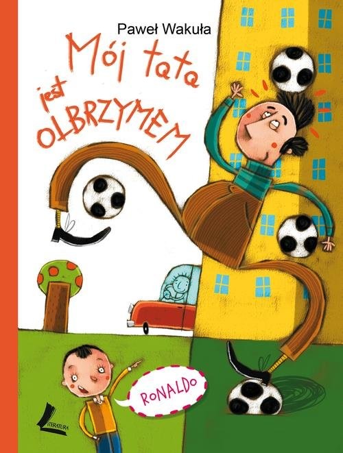 okładka Mój tata jest olbrzymem książka | Paweł Wakuła