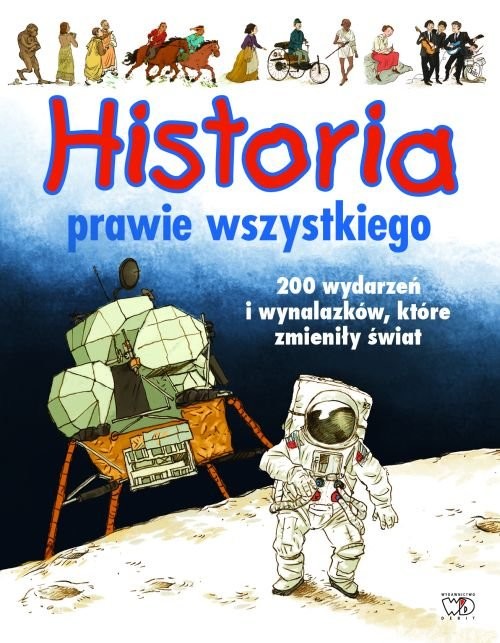okładka Historia prawie wszystkiego książka | Elizabeth MacLeod