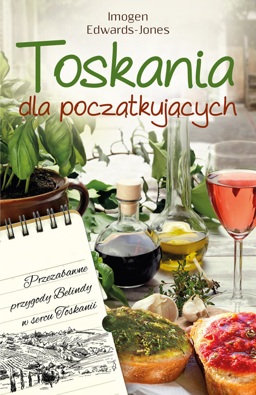 okładka Toskania dla początkujących książka | Imogen Edwards-Jones