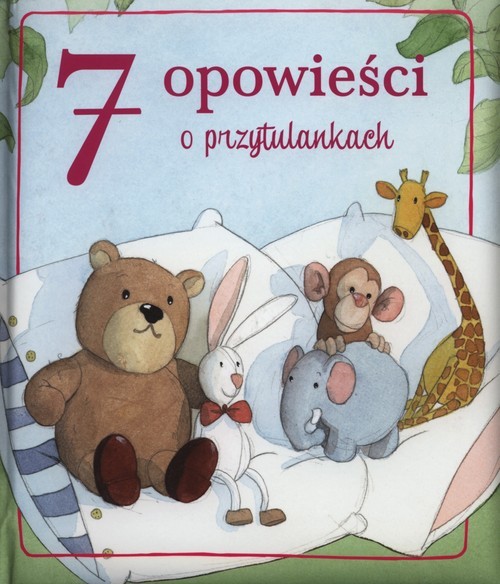 okładka 7 opowieści o przytulankach książka