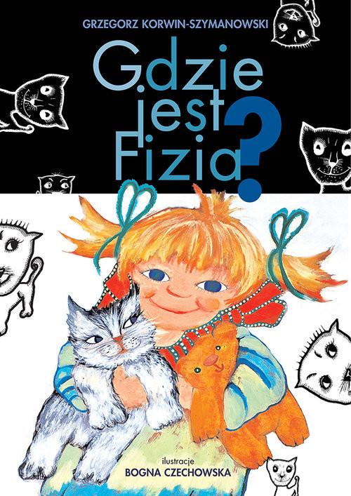 okładka Gdzie jest Fizia? książka | Korwin-Szymanowski Grzegorz