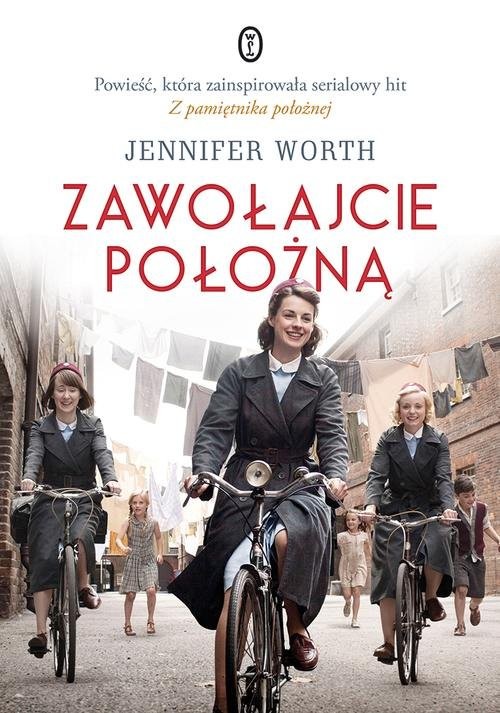 okładka Zawołajcie położną książka | Jennifer Worth