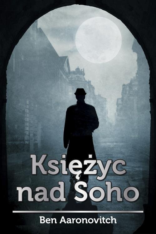 okładka Księżyc nad Soho książka | Ben Aaronovitch