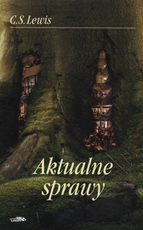 okładka Aktualne sprawy książka | C. S. Lewis