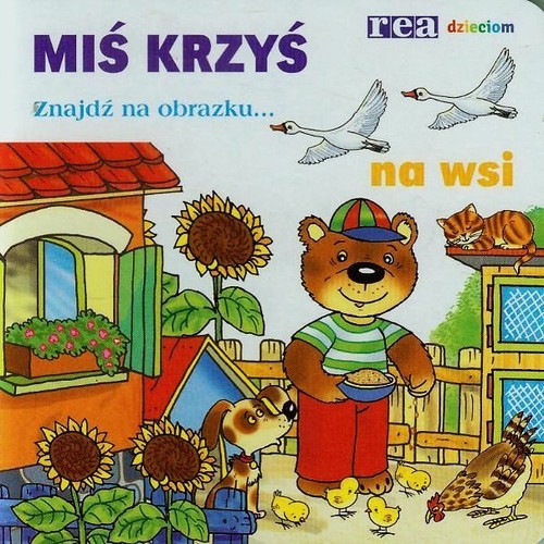 okładka Miś Krzyś na wsi Znajdź na obrazku... książka