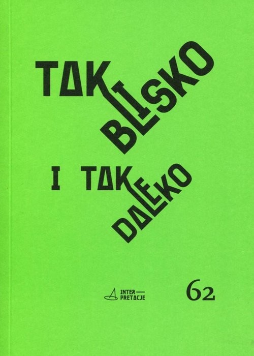 okładka Tak blisko i tak daleko Hiszpańskojęzyczny teatr i dramat ostatnich stu lat książka