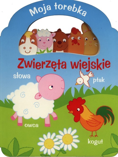 okładka Moja torebka - zwierzęta wiejskie - słowa książka