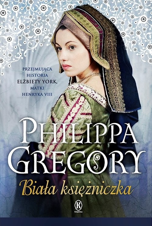 okładka Biała księżniczka książka | Philippa Gregory