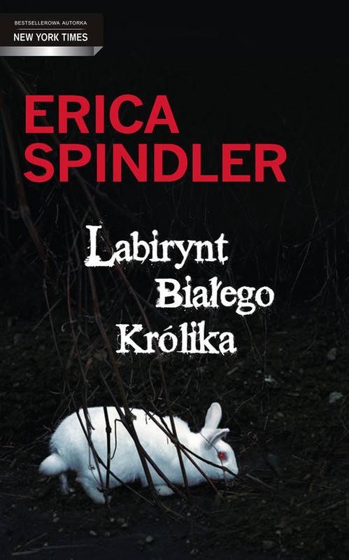 okładka Labirynt Białego Królika książka | Erica Spindler