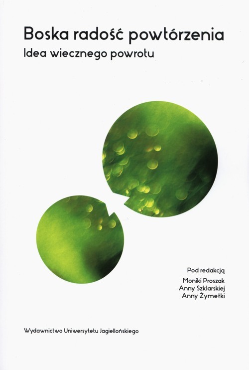 okładka Boska radość powtórzenia Idea wiecznego powrotu książka