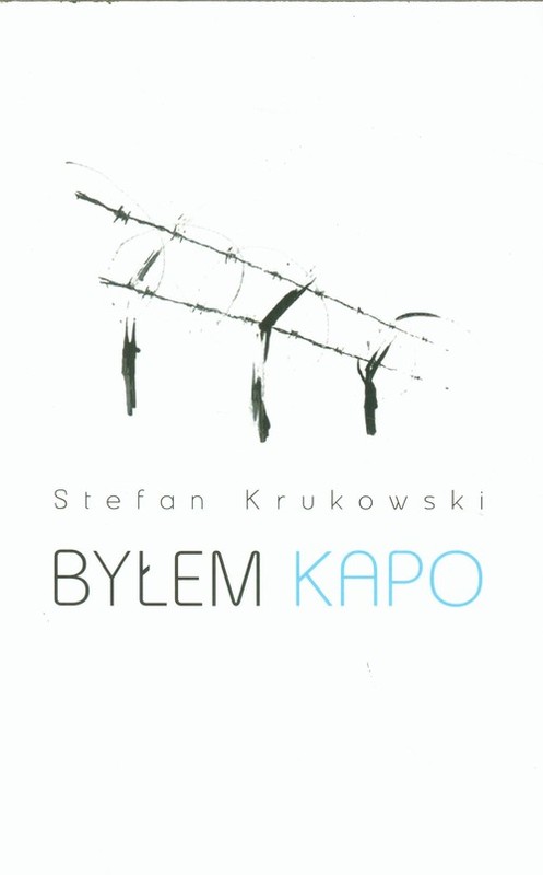 okładka Byłem kapo książka | Krukowski Stefan