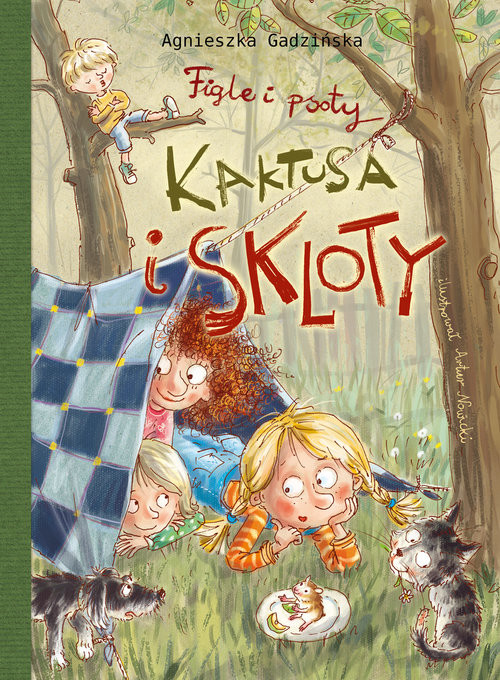 okładka Figle i psoty Kaktusa i Skloty książka | Agnieszka Gadzińska