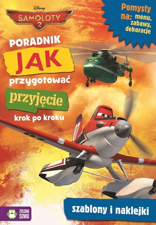 okładka Poradnik Jak przygotować przyjęcie krok po kroku Samoloty 2 książka