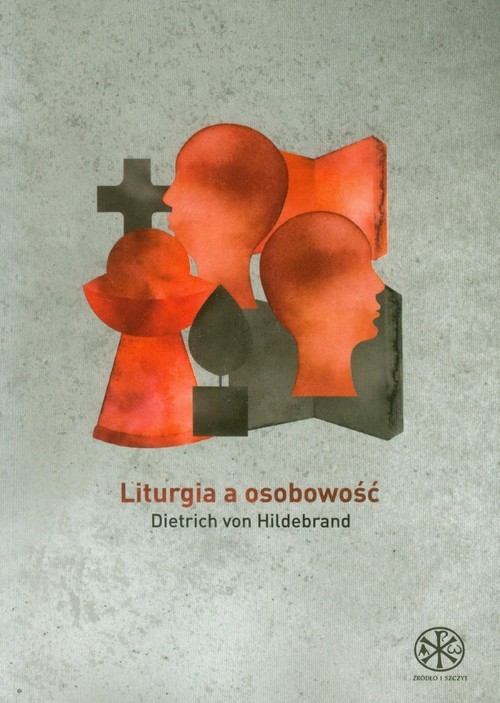 okładka Liturgia a osobowość książka | Dietrich von Hildebrand