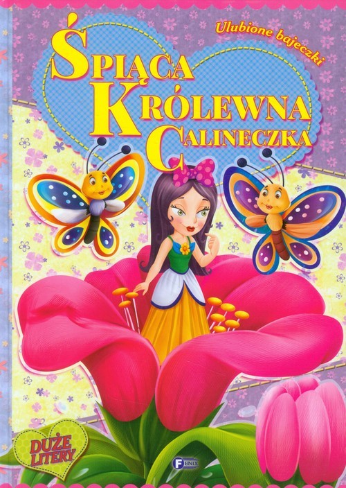 okładka Śpiąca Królewna Calineczka Ulubione bajeczki książka
