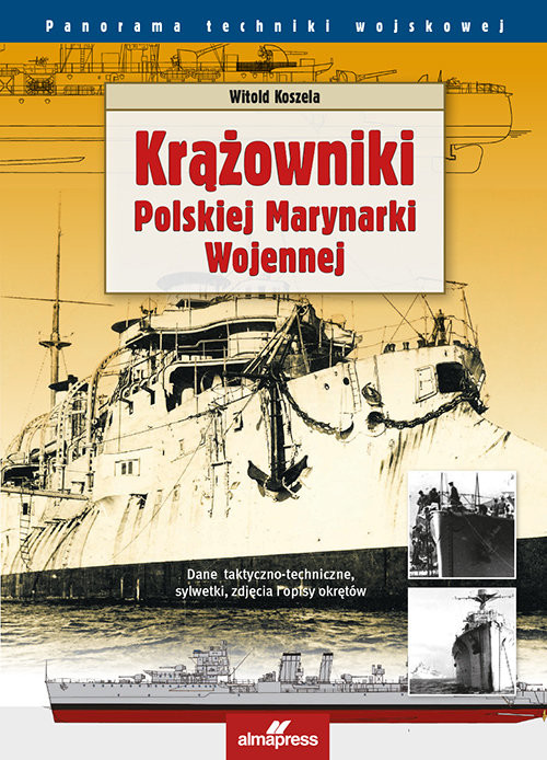 okładka Krążowniki Polskiej Marynarki Wojennej książka | Witold Koszela