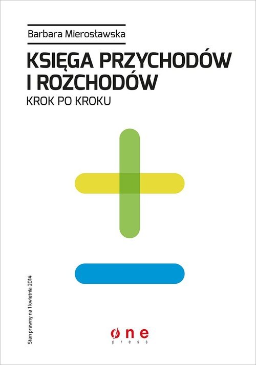 okładka Księga przychodów i rozchodów krok po kroku książka | Barbara Mierosławska