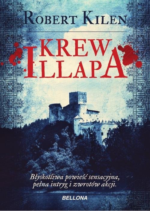 okładka Krew Illapa książka | Kilen Robert