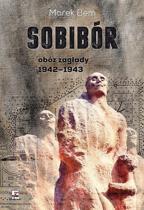 okładka Sobibór Obóz zagłady 1942-1943 książka | Bem Marek