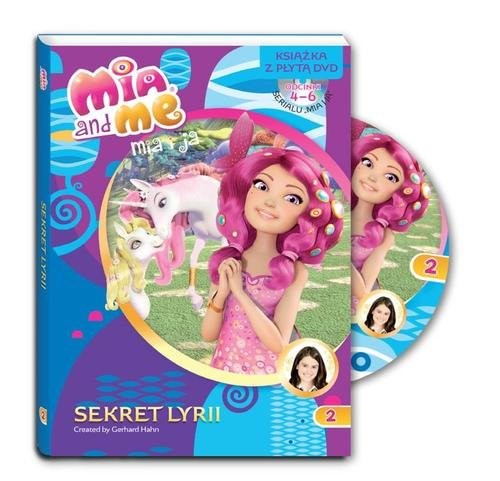 okładka Mia and Me 2 Sekret Lyrii Książka z płytą DVD. Odcinki 4-6 serialu Mia i Ja książka