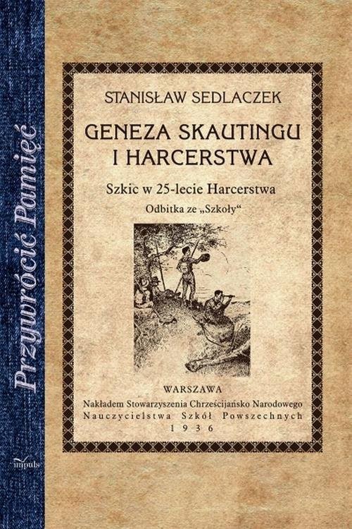 okładka Geneza skautingu i harcerstwa Szkic w 25-lecie Harcerstwa książka | Stanisław Sedlaczek