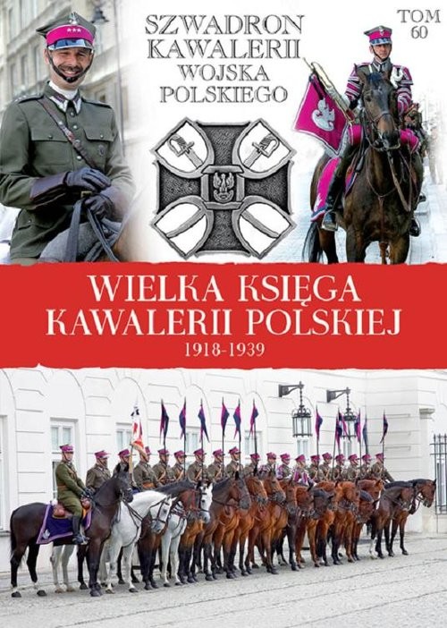 okładka Szwadron Kawalerii Wojska Polskiego książka