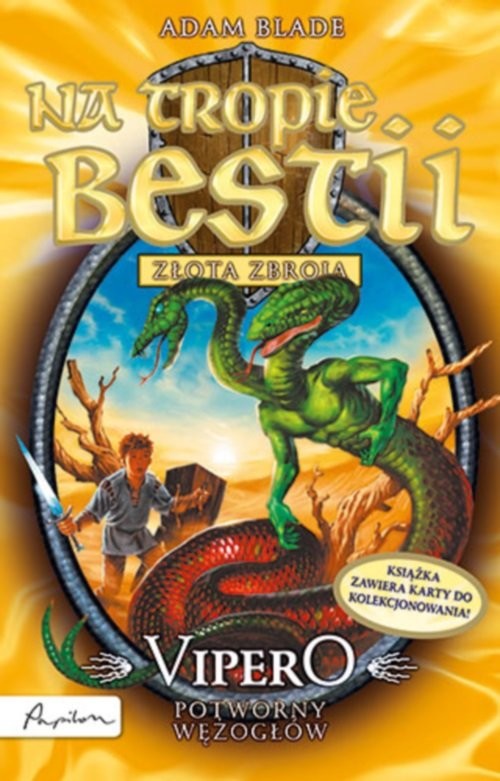 okładka Na tropie bestii Złota zbroja Vipero potworny wężogłów książka | Adam Blade
