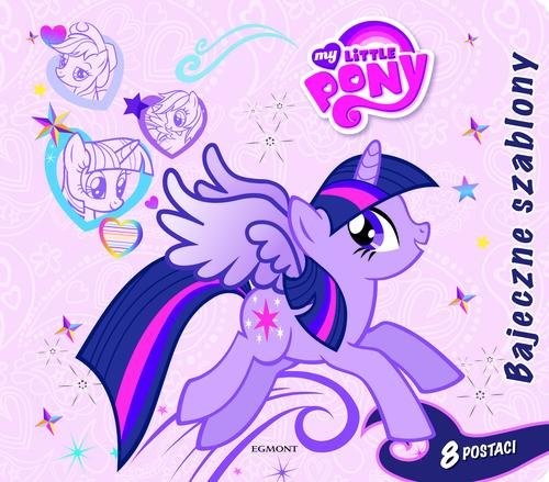 okładka Mój kucyk Pony Bajeczne szablony książka