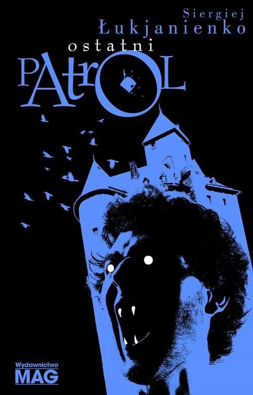okładka Ostatni patrol książka | Łukjanienko Siergiej