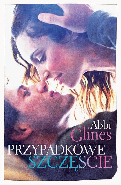 okładka Przypadkowe szczęście książka | Abbi Glines