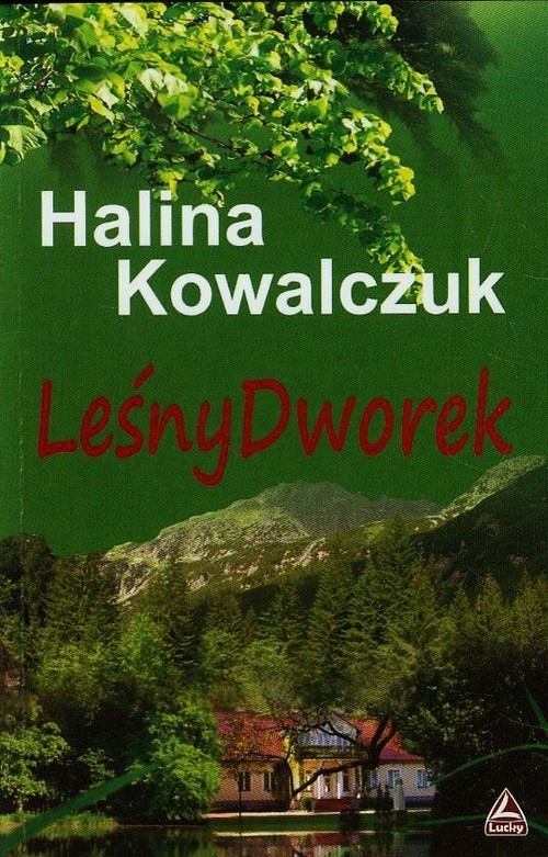okładka Leśny dworek książka | Halina Kowalczuk