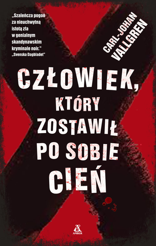 okładka Człowiek który zostawił po sobie cień książka | Carl-Johan Vallgren