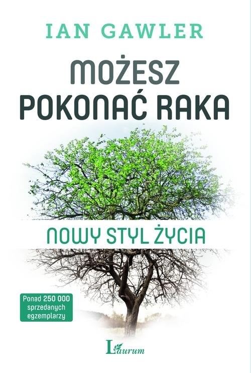 okładka Możesz pokonać raka Nowy styl życia książka | Ian Gawler