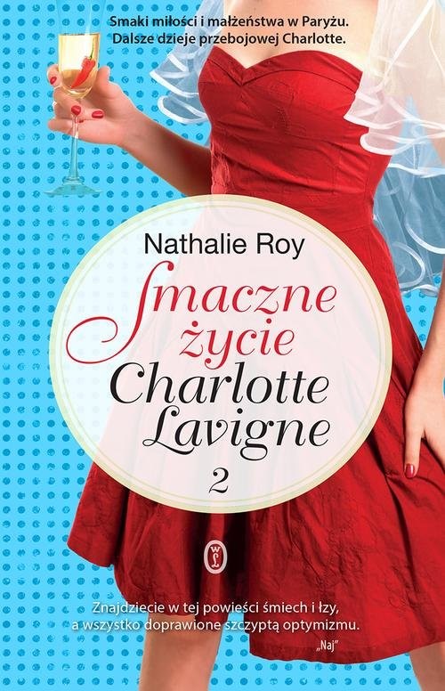 okładka Smaczne życie Charlotte Lavigne Tom 2 książka | Nathalie Roy