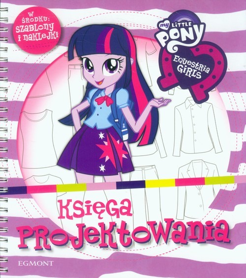okładka My Little Pony Equestria girls Księga projektowania książka
