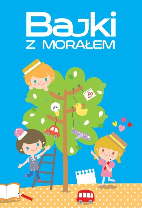 okładka Bajki z morałem książka | Iwona Czarkowska