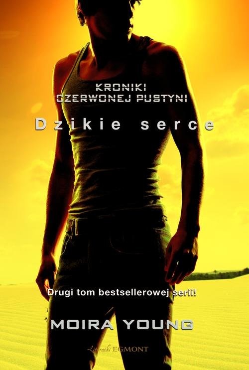 okładka Dzikie serce Kroniki Czerwonej pustyni książka | Mojra Young