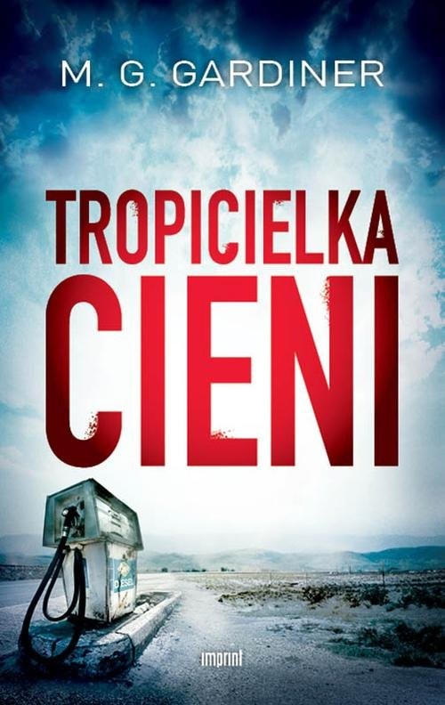 okładka Tropicielka cieni książka | M. G. Gardiner