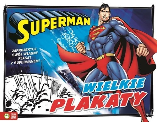 okładka Superman Wielkie plakaty + zawieszki na drzwi Kolorowanka książka