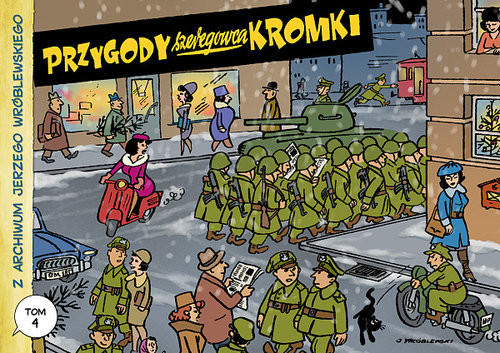 okładka Z archiwum Jerzego Wróblewskiego 4. Przygody szeregowca Kromki książka | Jerzy Wróblewski