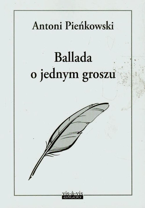 okładka Ballada o jednym groszu książka | Antoni Pieńkowski
