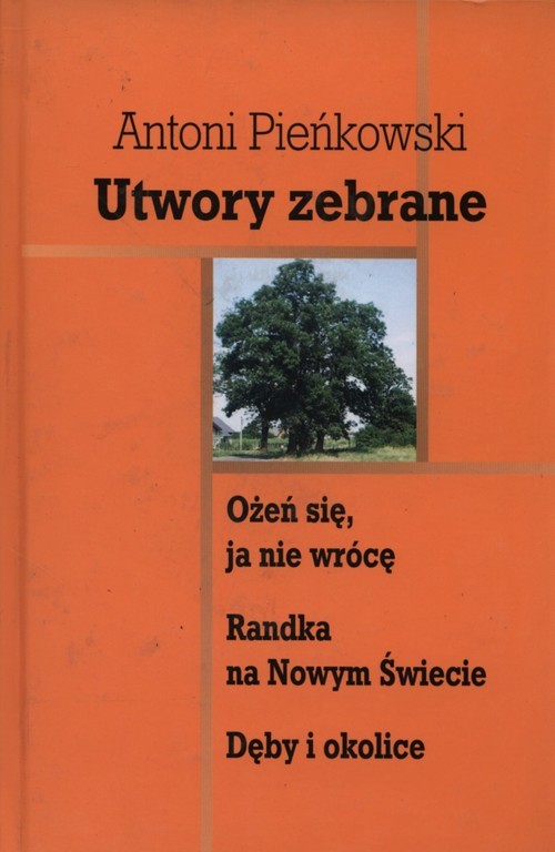 okładka Utwory zebrane książka | Antoni Pieńkowski