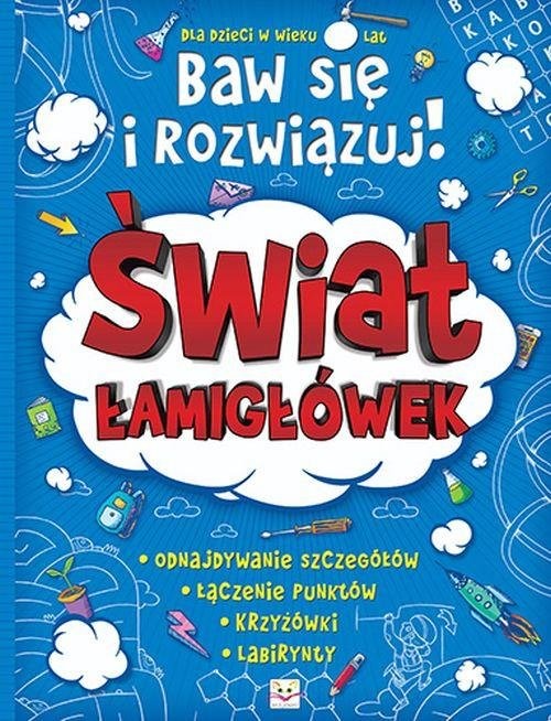 okładka Baw się i rozwiązuj! Świat łamigłówek książka